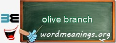 WordMeaning blackboard for olive branch